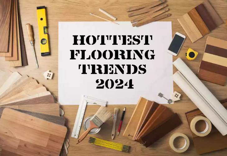 Flooring Trends 2024